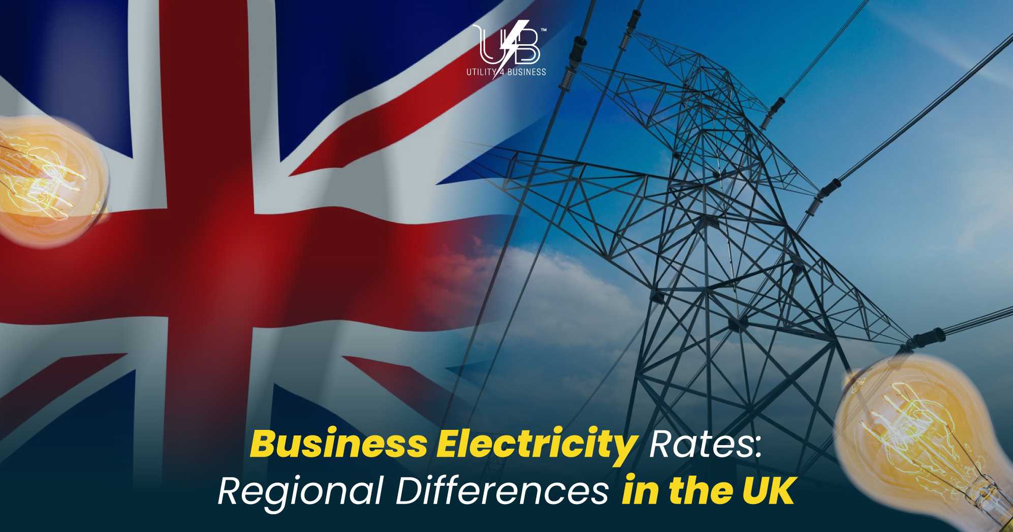 UK business electricity rates comparison showing power lines and Union Jack flag with regional pricing differences
